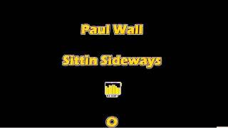 Paul Wall -  Sittin Sideways HD