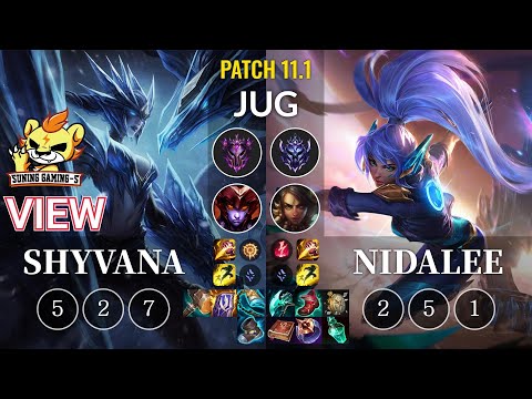SG-S View Shyvana vs Nidalee Jungle - KR Patch 11.1