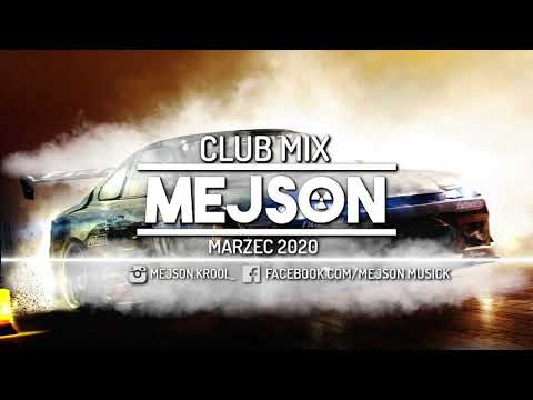 ⭐Mejson - Club Mix - Marzec 2020⭐