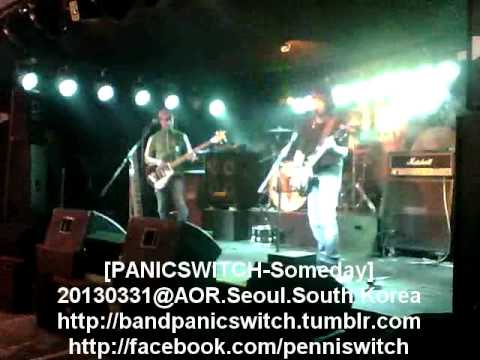 20130331@AOR. PANICSWITCH - Someday [패닉스위치-Someday]