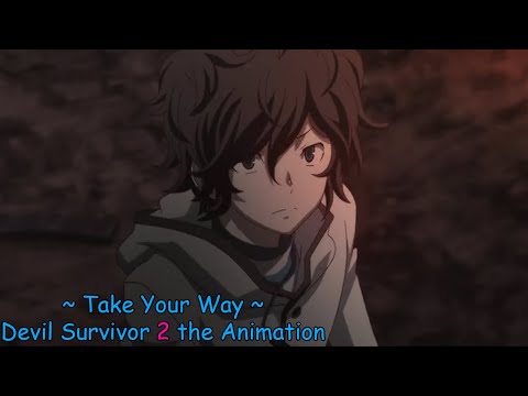 [ AMV ] Take Your Way - Devil Survivor 2 the Animation