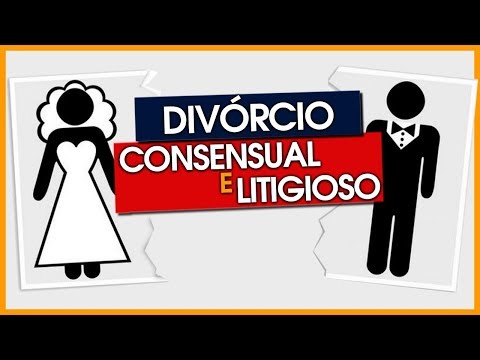 QUAL A DIFERENÇA ENTRE DIVORCIO CONSENSUAL E DIVÓRCIO LITIGIOSO?