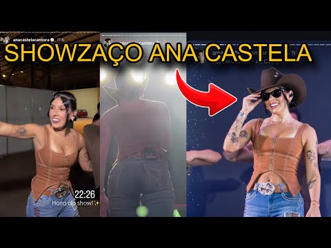 🚨ANA CASTELA ENTREGOU TUDO - SHOW SERTÃOZINHO SÃO PAULO BRASIL AO VIVO. 😍