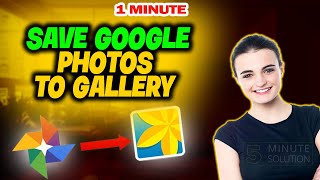 How to save google photos to gallery 2024 (Quick & Easy)