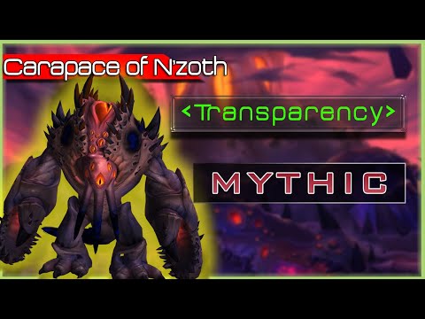 MYTHIC CARAPACE OF N'ZOTH | FURY OF N'ZOTH  | Transparency | NEW KAAOTICK Patch 8.3  WoW BfA raid