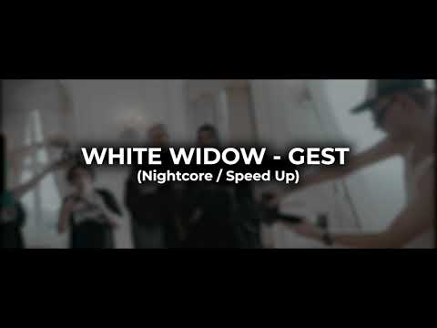 WHITE WIDOW - GEST (Nightcore / Speed Up)