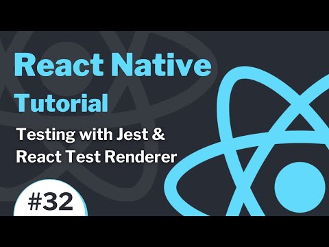 React Native Tutorial 32 2021 Testing with Jest and React Test Renderer