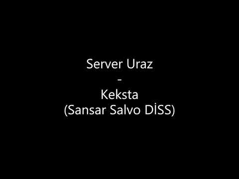 Server Uraz - Keksta (DİSS Sansar Salvo)