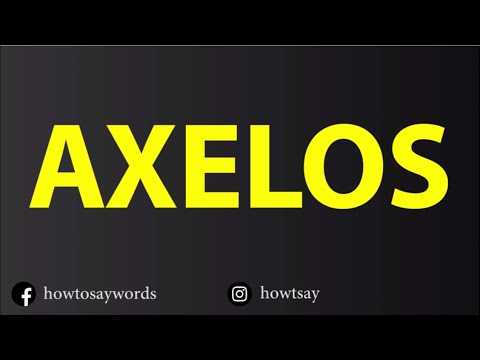 How To Pronounce AXELOS