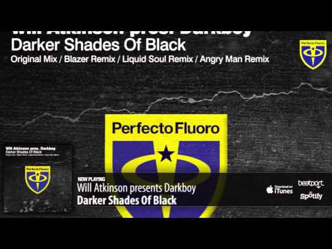 Will Atkinson presents Darkboy - Darker Shades Of Black Original Mix