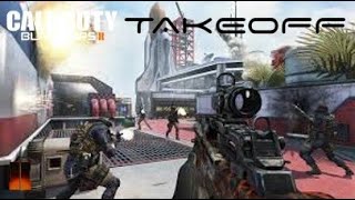 Call of Duty Black Ops II APOCALYPSE DLC: TAKEOFF