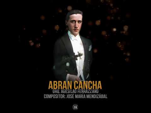 ABRAN CANCHA - Orq. Agesilao Ferrazzano #TANGO