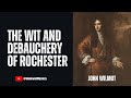 John Wilmot: A Literary Rebel of His Time | Mini-Documentary