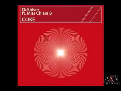 Dr. Shiver ft. Miss Chiara B. : Coke