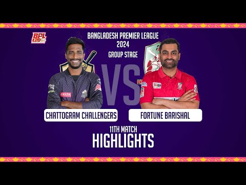 Chattogram Challengers vs Fortune Barishal || Highlights || 11th Match || Season 10 || BPL 2024