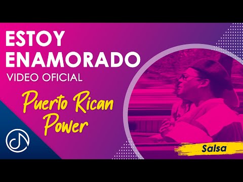Video Estoy Enamorado de Puerto Rican Power