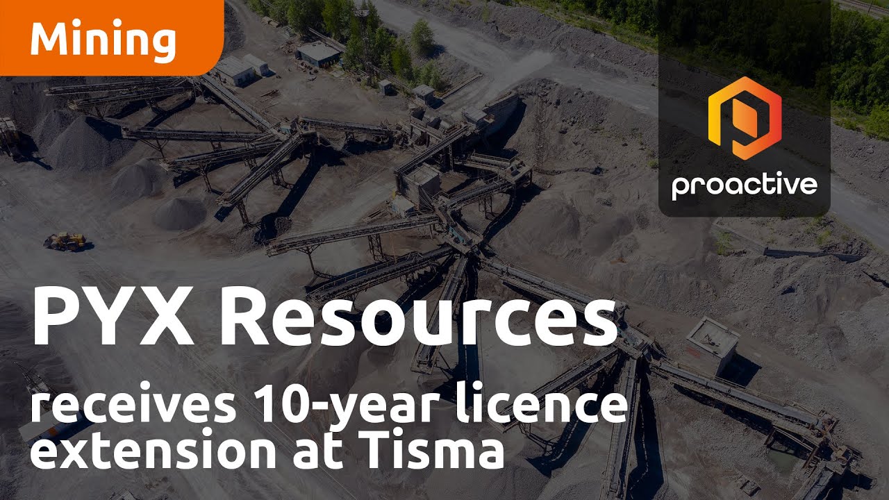 PYX Resources receives 10-year licence extension at Tisma