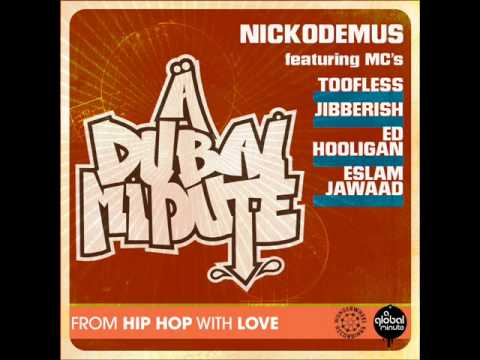 Nickodemus feat. MCs Toofless, Jibberish, Ed Hooligan & Eslam Jawaad - A Dubai Minute