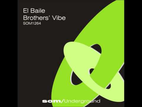 Brothers' Vibe - El Baile (Vocal Mix) feat. Juan Pachanga - SOM1264a