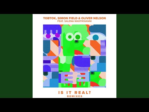 Is It Real (feat. Salena Mastroianni)