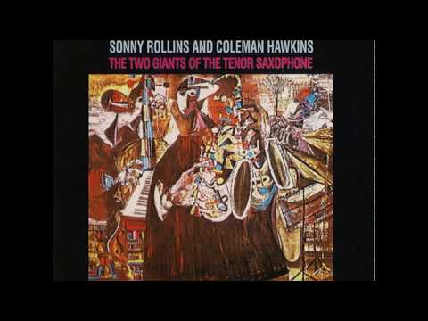 Sonny Rollins & Coleman Hawkins - Sonny Meets Hawk! (1963) (Full Album)