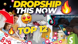 SELL THESE 12 TIK TOK VIRAL PRODUCTS RIGHT NOW | WINNING PRODUCTS 2023