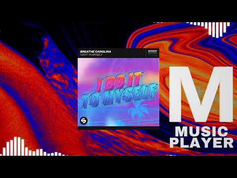 Breathe Carolina - I Do It To Myself