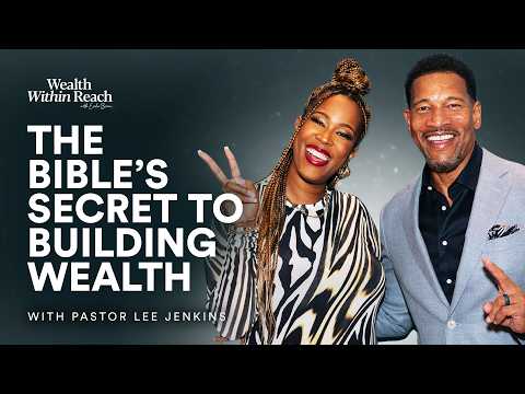 43: How to Build and Protect Wealth Using Biblical Wisdom with Pastor Lee Jenkins