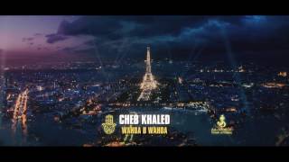 Cheb Khaled - Wahda be Wahda وحده بوحده  Official Full Video Clip