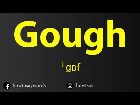 How To Pronounce Gough