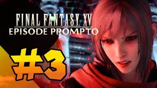 #3 【FF15】プロンプトと一緒【実況】