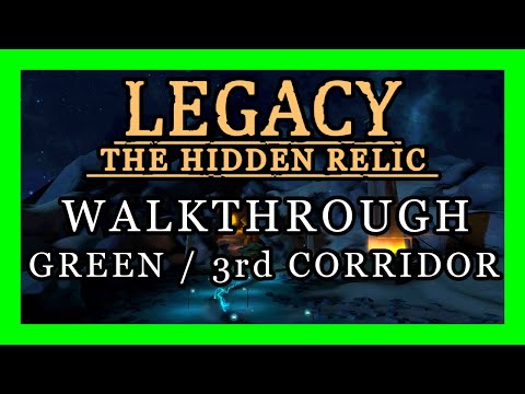 Legacy 3 - The Hidden Relic Walkthrough Corridor 3 / Green Remaster