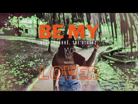 KVSH, Flakkë, The Otherz - Be My Lover ft. Sarria (Modyskar Remix)