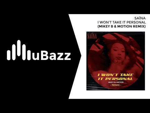 Saïna - I Won't Take It Personal (Mikey B & Motion Remix) [UK Garage]