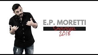 E.P.  MORETTI - SHOWREEL 2018