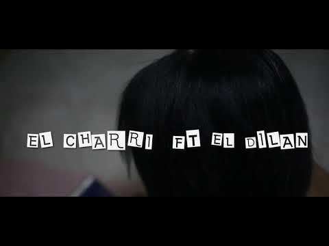 El Charri X El Dilan - Nunca Olvido | Video Oficial