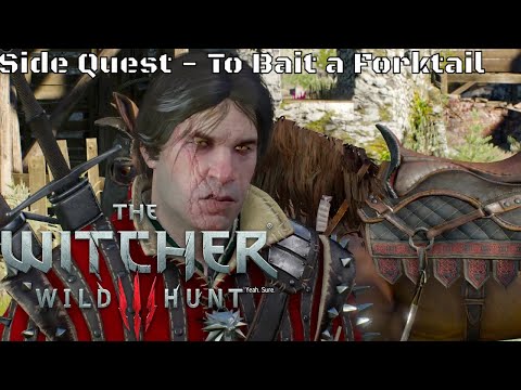 Witcher 3 Side Quest - To Bait a Forktail (PS4)