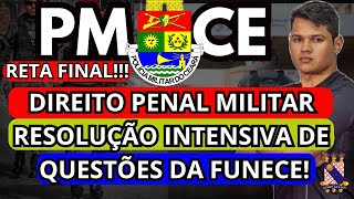 CONCURSO PMCE 2025 - DIREITO PENAL MILITAR - QUESTÕES FUNECE