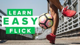 HOW TO DO A SIMPLE, COOL FLICKUP | Learn Ronaldinho football skills