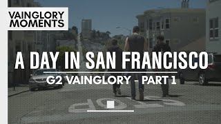 A Day in San Francisco: G2 Vainglory - Part 1