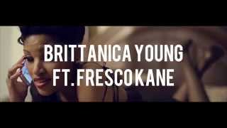 Brittanica Young Ft. Fresco Kane - VIP (Official Music Video)