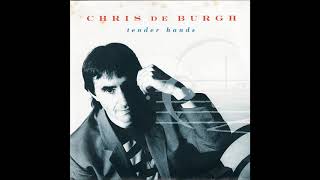 Chris De Burgh - Tender Hands