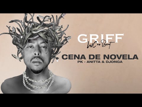 WC no Beat - CENA DE NOVELA Feat. Anitta,  Djonga & Pk