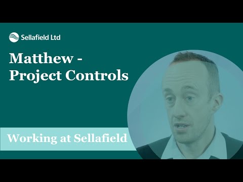 Sellafield Ltd: Matthew - Project Controls