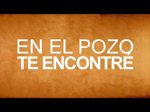En El Pozo Te Encontré -No Poço Te Encontrei- IURD Letra/Musica