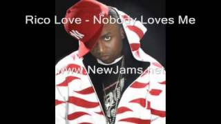 rico love - nobody loves me lyrics new
