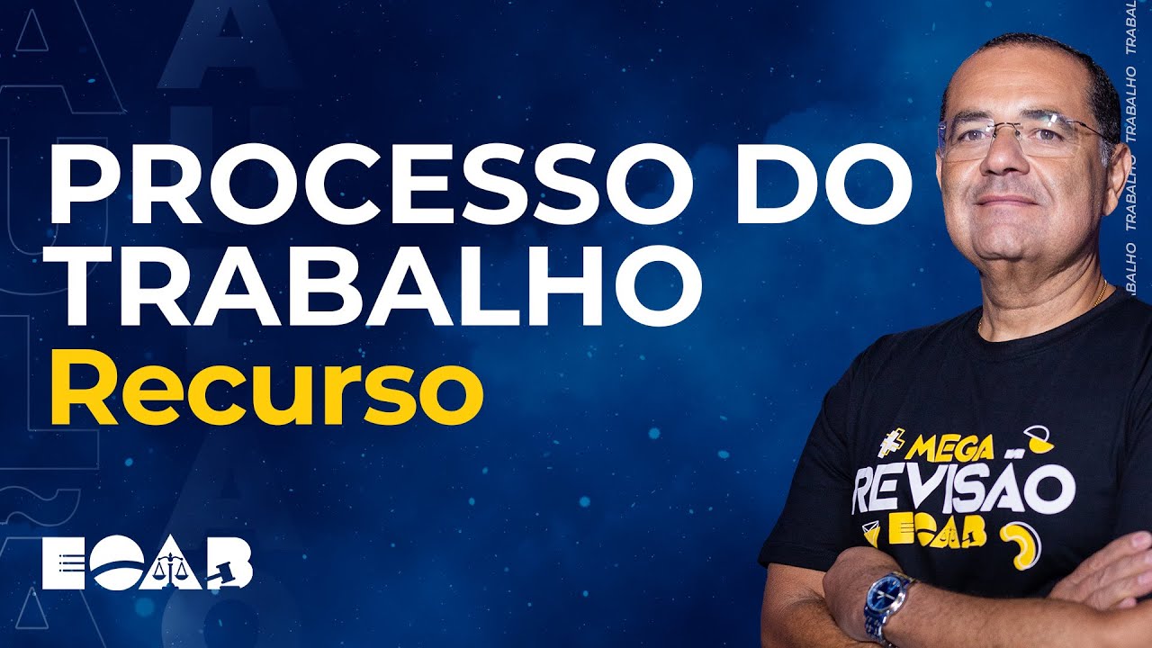 AULÃO DE PROCESSO DO TRABALHO: Recursos