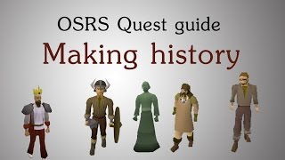 [OSRS] Making history quest guide