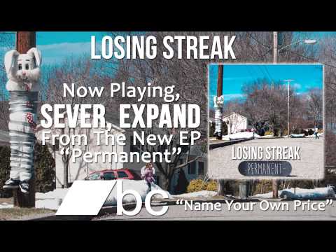 Losing Streak - Sever, Expand