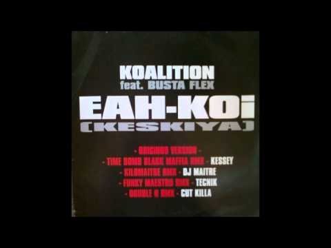 Koalition Feat. Busta Flex - Eah-Koi (Keskiya) (Kilomaitre Remix) (1997)